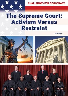 Book cover for The Supreme Court: Activism Versus Restraint