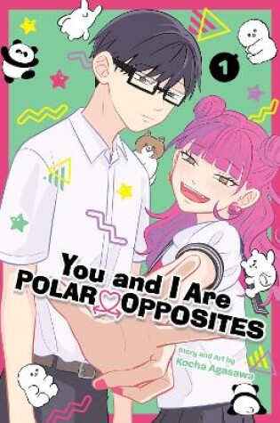 Cover of You and I Are Polar Opposites, Vol. 1