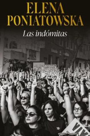 Cover of Las Indómitas (Ensayo Biográfico) / The Untamed (Biographical Essay)