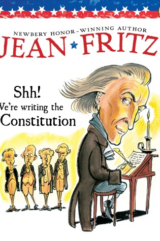 Cover of Shh! We're Writing the Constitution