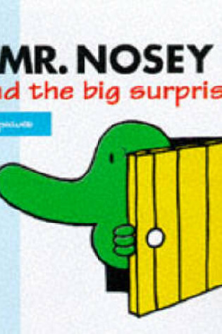 Cover of Mr. Nosey and the Big Surprise