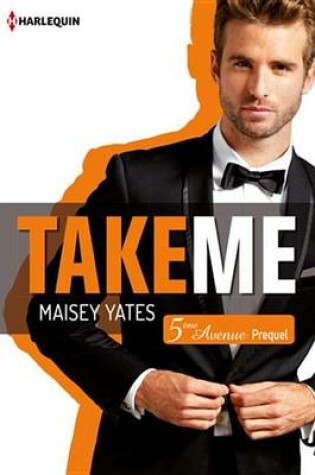 Cover of Take Me (Cinquieme Avenue, Prequel)