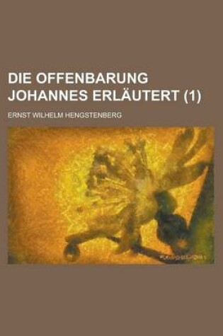 Cover of Die Offenbarung Johannes Erlautert (1)