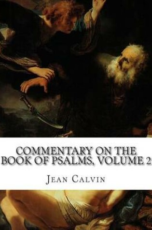 Cover of Commentary on the Book of Psalms, Volume 2