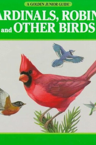 Cover of Cardinals, Robins, and Other Birds