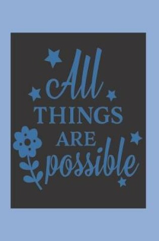 Cover of All Things Are Possible