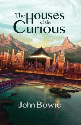 Book cover for The Houses of the Curious
