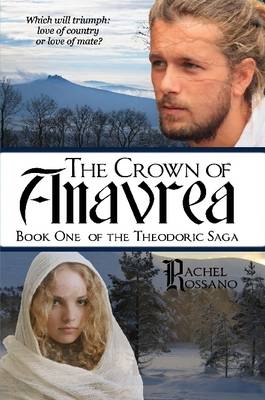 Book cover for The Crown of Anavrea (Book One of The Theodoric Saga)