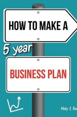 Cover of How To Make A 5 Year Business Plan