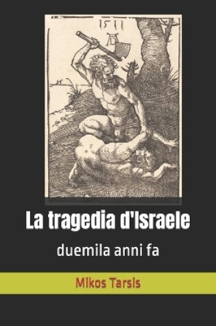 Cover of La tragedia d'Israele
