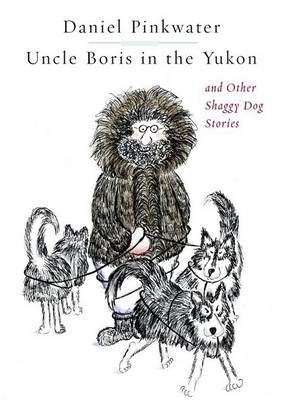 Book cover for Uncle Boris in the Yukon and Other