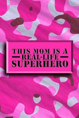 Book cover for This Mom Is A Real-Life Superhero