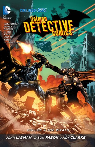 Book cover for Batman: Detective Comics Vol. 4: The Wrath (The New 52)