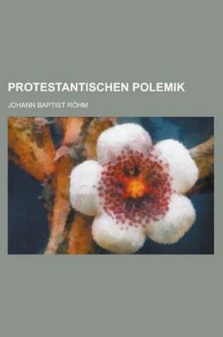 Cover of Protestantischen Polemik