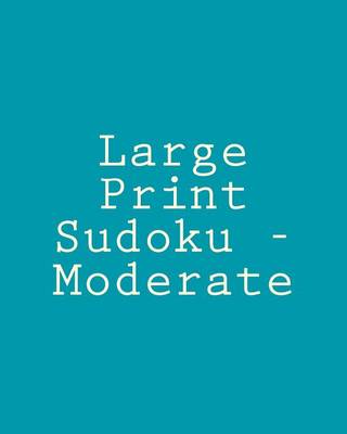 Book cover for Large Print Sudoku - Moderate