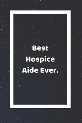 Cover of Best Hospice Aide Ever
