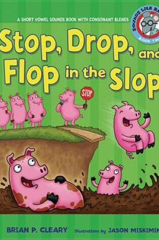 Cover of Stop, Drop, and Flop in the Slop