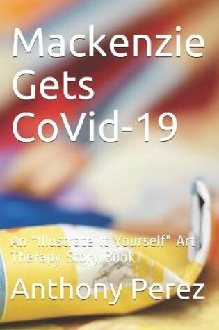 Cover of Mackenzie Gets CoVid-19