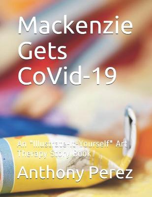 Cover of Mackenzie Gets CoVid-19