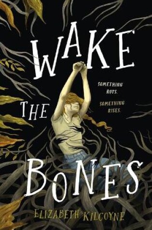 Cover of Wake the Bones