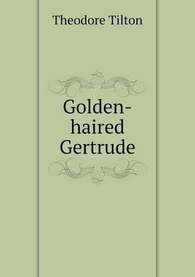 Book cover for Golden-haired Gertrude