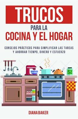 Book cover for Trucos Para La Cocina Y El Hogar