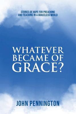 Book cover for Whatever Became of Grace?