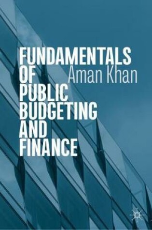 Cover of Fundamentals of Public Budgeting and Finance