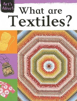 Cover of What Are Textiles?