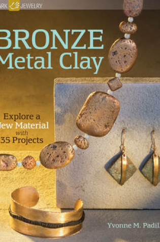 Cover of Bronze Metal Clay