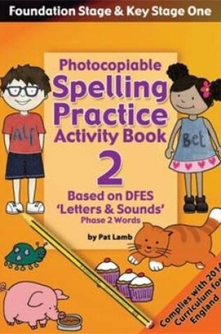 Cover of Foundation and Key Stage One Spelling Ptactice Activity Book 2