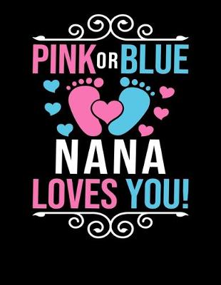 Book cover for pink or blue nana loves you!