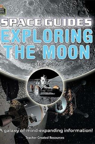 Cover of Space Guides: Exploring the Moon