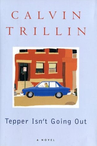 Cover of Tepper Isn't Going out: a Novel