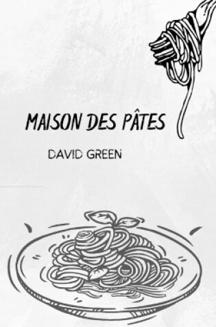 Cover of Maison Des Pâtes