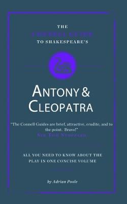 Book cover for The Connell Guide To Shakespeare's Antony and Cleopatra