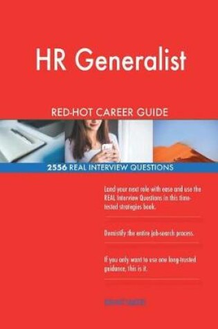 Cover of HR Generalist RED-HOT Career Guide; 2556 REAL Interview Questions