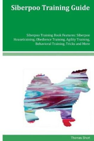 Cover of Siberpoo Training Guide Siberpoo Training Book Features