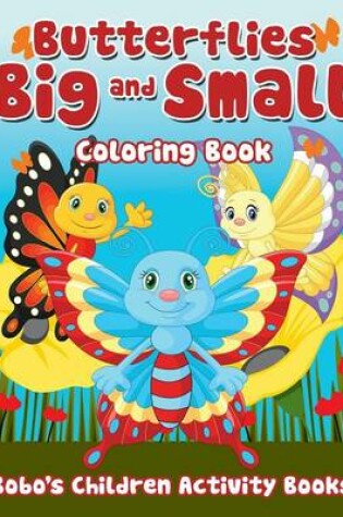 Cover of Butterflies Big and Small Coloring Book
