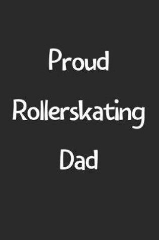 Cover of Proud Rollerskating Dad