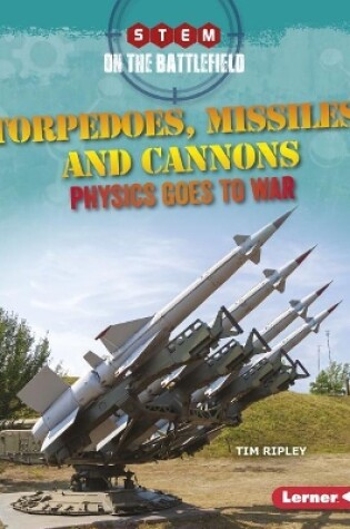 Cover of Torpedoes, Missiles, and Cannons