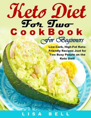 Book cover for Keto Diet For Two Cookbook For Beginners