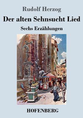 Book cover for Der alten Sehnsucht Lied