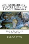 Book cover for 365 Worksheets - Greater Than for 1 Digit Numbers