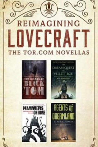 Cover of Reimagining Lovecraft: The Tor.com Novellas