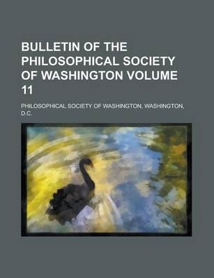 Book cover for Bulletin of the Philosophical Society of Washington Volume 11