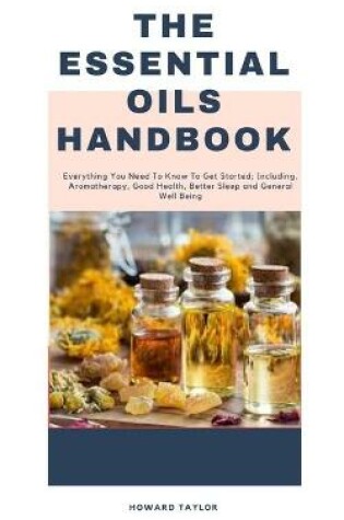 Cover of The Essential Oils Handbook