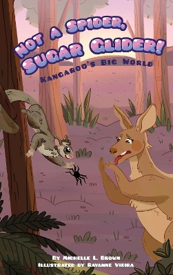 Book cover for Kangaroo's Big World: Not a Spider, Sugar Glider!