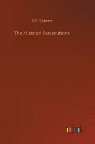 Cover of The Missouri Persecutions