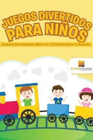 Cover of Juegos Divertidos Para Niños